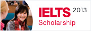IELTS Scholar ship 2013